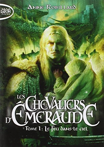 Stock image for Les Chevaliers d'Emeraude, Tome 1 : Le feu dans le ciel for sale by medimops