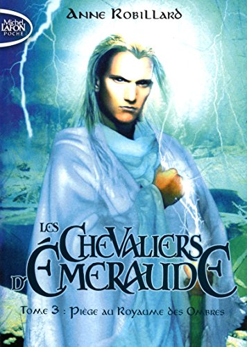 Beispielbild fr Les Chevaliers d'Emeraude - tome 3 Pi ge au royaumes des ombres (3) zum Verkauf von HPB-Diamond