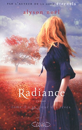 9782749915746: Radiance T03 Au coeur des rves (3)