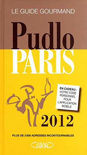 9782749915784: Pudlo Paris: Le guide gourmand