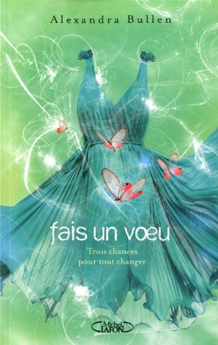 Stock image for Fais un voeu : Tome 2 : Trois chances pour tout changer for sale by medimops