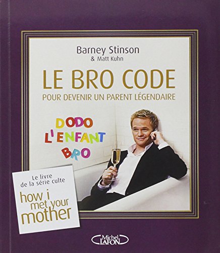 Imagen de archivo de Le Bro Code pour devenir un parent lgendaire a la venta por Ammareal