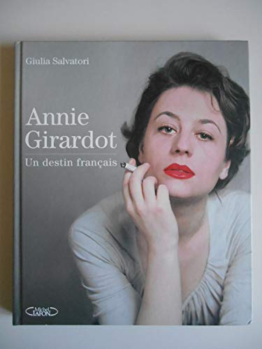 Beispielbild fr Annie Girardot. Un destin francais zum Verkauf von Ammareal