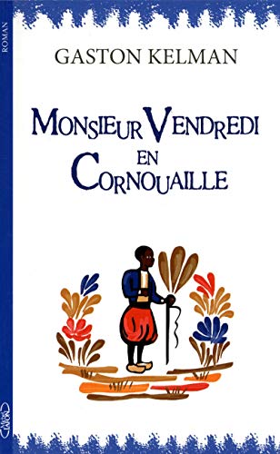 Stock image for Monsieur vendredi en Cornouaille for sale by Ammareal