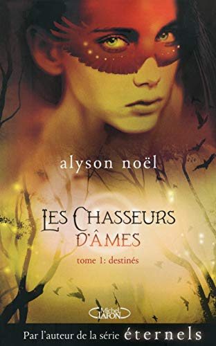 Stock image for Les chasseurs d'mes, Tome 1 : Destins for sale by Better World Books