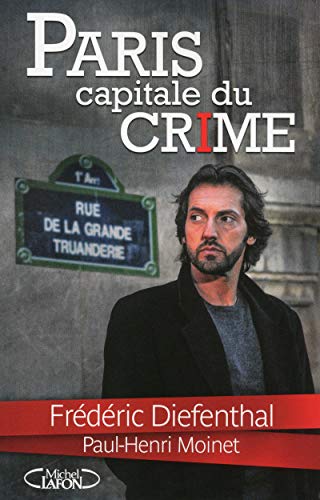 Beispielbild fr Paris capitale du crime zum Verkauf von LibrairieLaLettre2