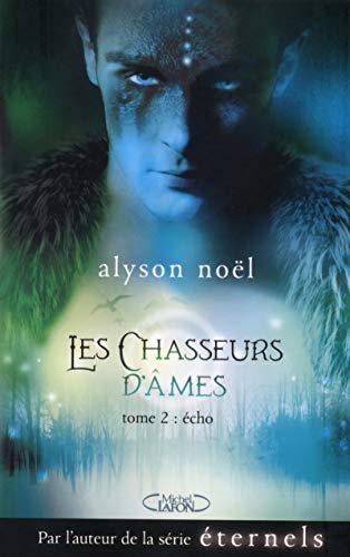 Beispielbild fr Les chasseurs d'mes tome 2 Echo zum Verkauf von medimops