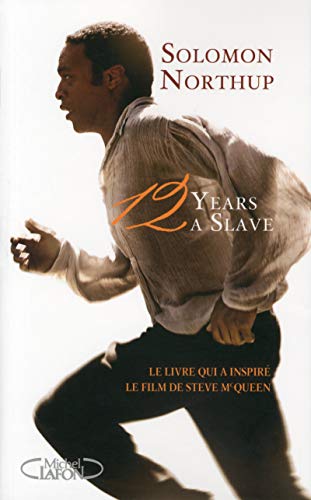 Beispielbild fr 12 years a slave - Le livre qui a inspir le film de Steve McQueen zum Verkauf von Ammareal