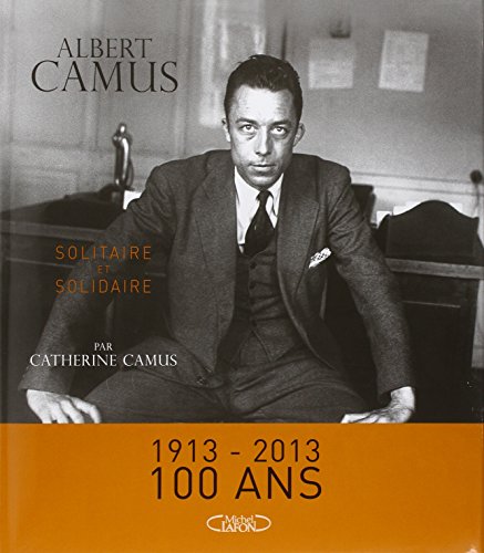 Stock image for Albert Camus : Solitaire Et Solidaire for sale by RECYCLIVRE
