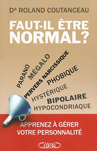 Beispielbild fr Faut-il tre normal ? zum Verkauf von medimops