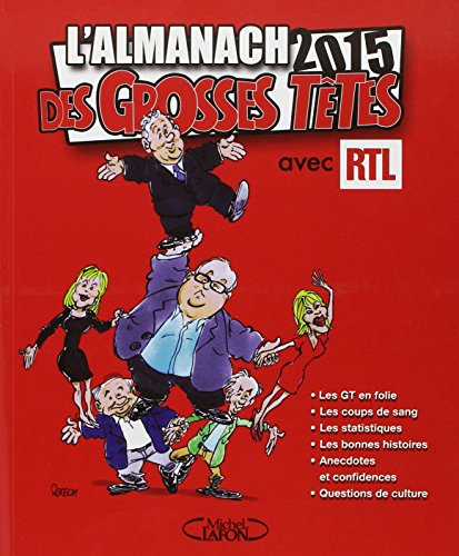 Imagen de archivo de L'almanach des Grosses Ttes 2015 avec RTL a la venta por Librairie Th  la page