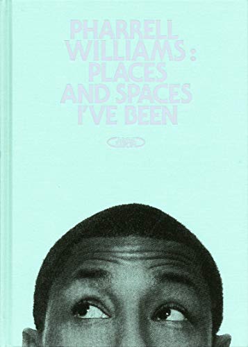 9782749923918: Pharrell Williams : Places and spaces I've been