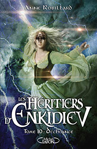 9782749924045: Les Hritiers d'Enkidiev - tome 10 Dchance (10)