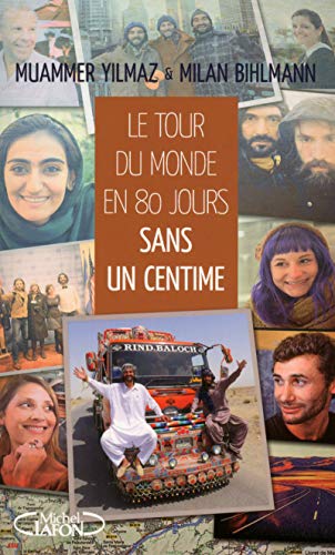 Beispielbild fr Le tour du monde en 80 jours sans un centime zum Verkauf von Ammareal