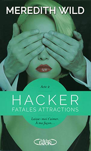 9782749926452: Hacker - Acte 2 Fatales attractions (2)