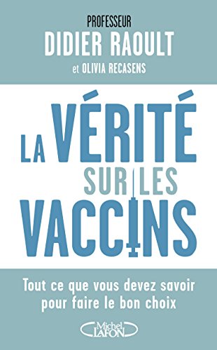 Beispielbild fr La vrit sur les vaccins zum Verkauf von medimops