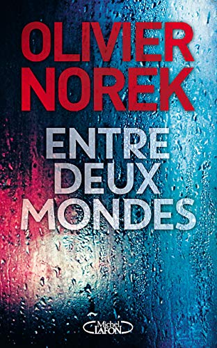 Beispielbild fr Entre deux mondes (French Edition) zum Verkauf von BooksRun