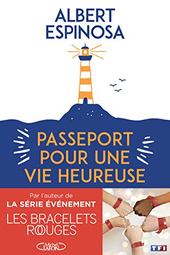 Stock image for Passeport pour une vie heureuse for sale by Ammareal