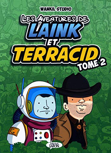 Stock image for les aventures de Laink et Terracid Tome 2 for sale by Chapitre.com : livres et presse ancienne