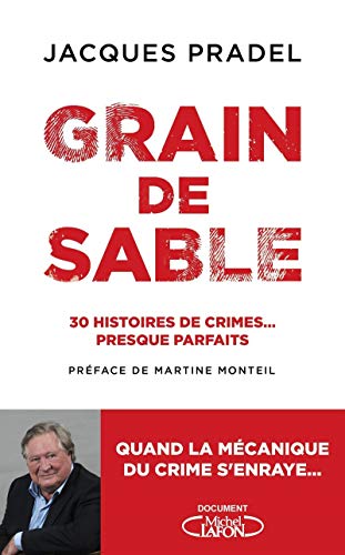 Beispielbild fr Grain de sable - 30 histoires de crimes. presque parfaits zum Verkauf von Ammareal