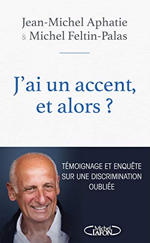 9782749939506: J'ai un accent et alors ?