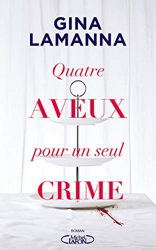 Imagen de archivo de Quatre aveux pour un seul crime a la venta por Ammareal