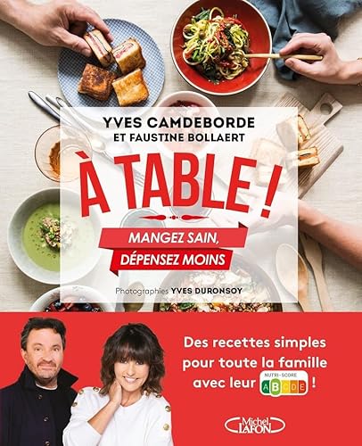 9782749941035: A table ! - Mangez sain, dpensez moins