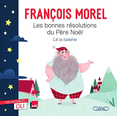 Stock image for OLI - Les bonnes rsolutions du Pre Nol: Collection " Une histoire. et OLI " for sale by Ammareal