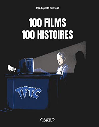 Beispielbild fr 100 films, 100 histoires zum Verkauf von medimops