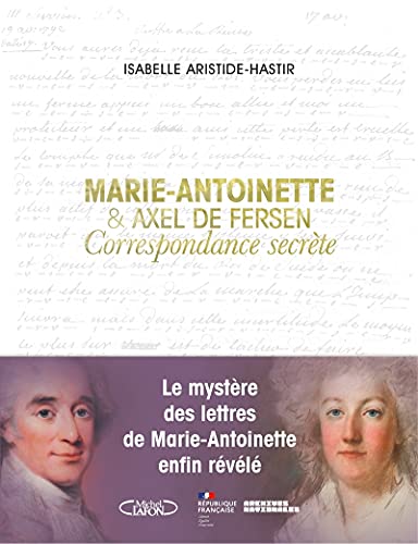Imagen de archivo de Marie-Antoinette et Axel de Fersen - Correspondance secrte a la venta por Gallix