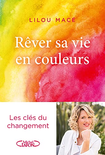 Beispielbild fr Rver sa vie en couleurs zum Verkauf von Ammareal