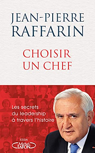 Beispielbild fr Choisir un chef - Les secrets du leadership  travers l'histoire zum Verkauf von Ammareal