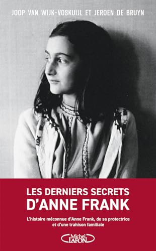 Imagen de archivo de Les derniers secrets d'Anne Frank - L'histoire mconnue d'Anne Frank, de sa protectrice et d'une tra a la venta por medimops