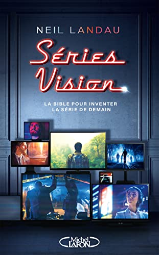 Beispielbild fr SriesVision - La Bible pour inventer la srie de demain zum Verkauf von medimops