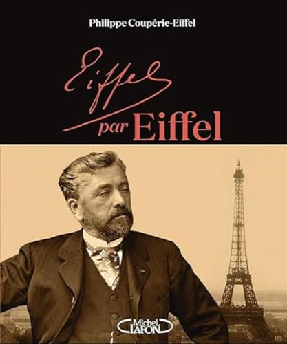 Stock image for Eiffel par Eiffel [FRENCH LANGUAGE - Hardcover ] for sale by booksXpress
