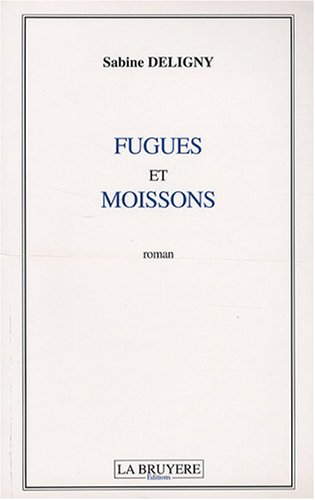 Beispielbild fr Fugues et moissons zum Verkauf von medimops