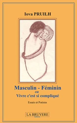 9782750005467: Masculin-Fminin ou Vivre c'est si compliqu