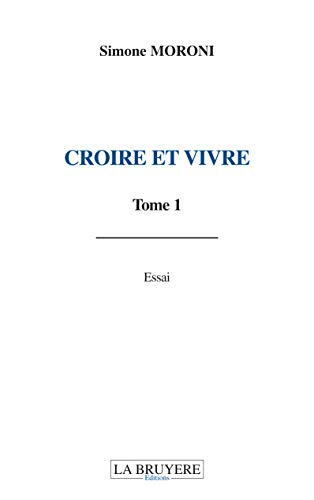 Beispielbild fr Croire et vivre: Tome 1 zum Verkauf von Ammareal
