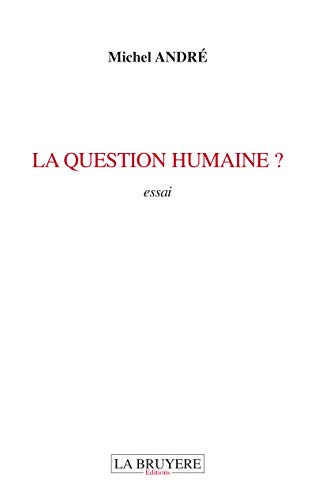 9782750011772: La question humaine ?