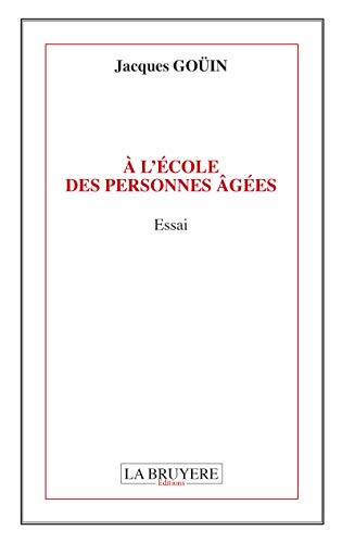 9782750012366: A l'cole des personnes ges