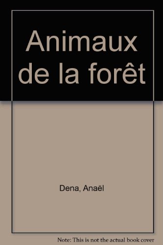 Beispielbild fr Animaux de la fort zum Verkauf von Ammareal