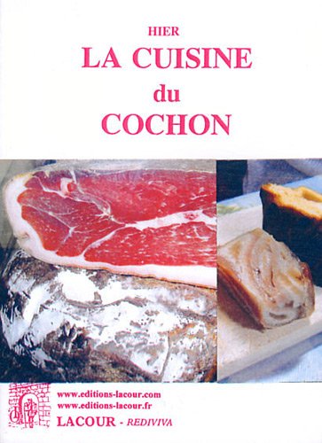 Hier La Cuisine du Cochon