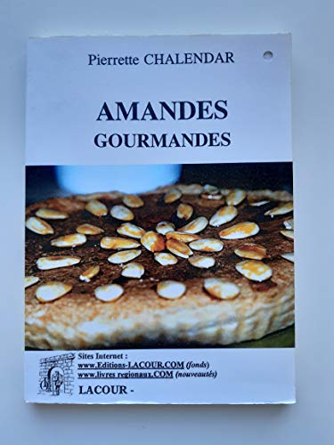 Beispielbild fr Amandes gourmandes zum Verkauf von Ammareal