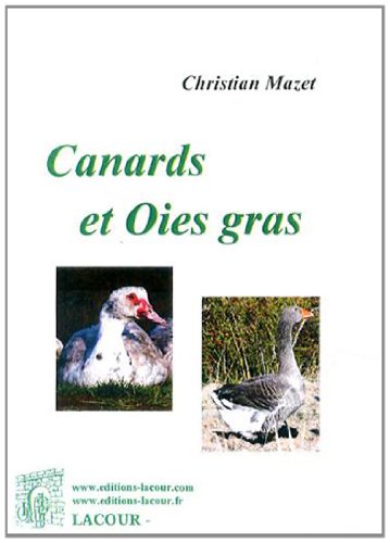 Beispielbild fr Canards Et Oies Gras zum Verkauf von RECYCLIVRE