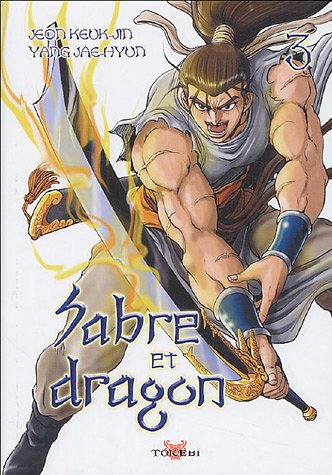 9782750701611: Sabre et dragon, Tome 3 :