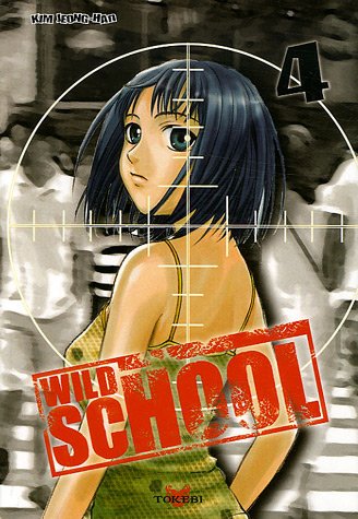 Stock image for Wild School, Tome 4 : for sale by Ammareal