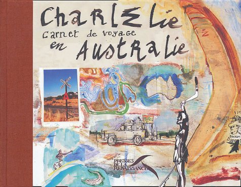 Beispielbild fr Charllie, Carnet De Voyage En Australie zum Verkauf von RECYCLIVRE
