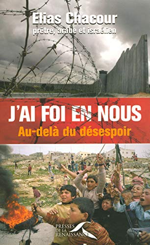 Stock image for J'ai Foi En Nous : Au-del Du Dsespoir for sale by RECYCLIVRE