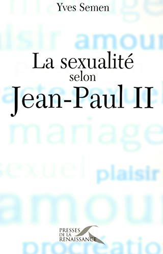 9782750900366: La sexualit selon Jean-Paul II