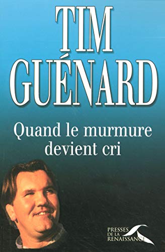 Stock image for Quand le murmure devient cri (French Edition) for sale by Better World Books